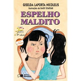 Espelho Maldito, De Nicolelis, Giselda Laporta. Série Coleção Jabuti Editora Somos Sistema De Ensino, Capa Mole Em Português, 2009