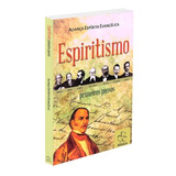 Espiritismo - Primeiros Passos: Não Aplica,