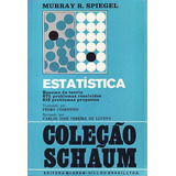 Estatística (coleção Schaum) Spiegel, Murray R.