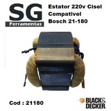 Estator 220v Cisel Compativel C/ Bosch 21-180