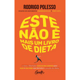 Este Não É Mais Um Livro De Dieta