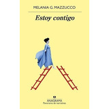 Estoy Contigo Coleccion Panorama De Narrativas 1011 Maz