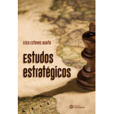 Estudos Estratégicos, De Duarte, Érico Esteves.