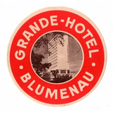 Etiqueta De Bagagem / Mala Grande Hotel Blumenau Anos 60