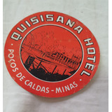 Etiqueta Mala Bagagem Quisisana Hotel Poços De Caldas