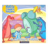Eu Não Quero Ir Dormir!: Harry E O Balde De Dinossauros, De Ian Whybrow., Volume Único. Editora Fundamento, Capa Mole, 1 Edição Em Português, 2010