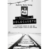 Eu Sobrevivi Ao Holocausto, De Konig,