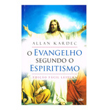 Evangelho Segundo O Espiritismo (o): Fácil Leitura, De Kardec, Allan. Editora Instituto De Difusão Espírita, Capa Mole Em Português, 2019