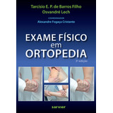 Exame Físico Em Ortopedia, De Barros Filho. Sarvier Editora De Livros Médicos Ltda, Capa Mole Em Português, 2017