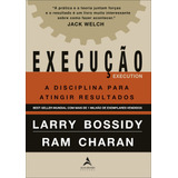 Execução: A Disciplina Para Atingir Resultados, De Bossidy, Larry. Editorial Starling Alta Editora E Consultoria Eireli,random House Business Books, Tapa Mole En Português, 2019