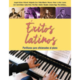 Exitos Latinos . Partituras Para Aficionados