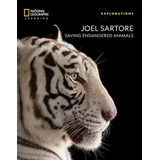 Explorations - Joel Sartore - Saving