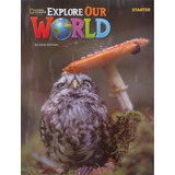 Explore Our World Starter: Student´s Book