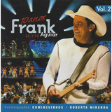 F295a - Cd - Frank Aguiar - 10 Anos Ao Vivo Vol 2 - Lacrado