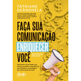 Faça Sua Comunicação Enriquecer Você