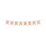 Faixa Decorativa Bandeirola - Parabéns Rosa E Dourada
