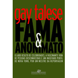 Fama E Anonimato, De Talese, Gay. Série Coleção Jornalismo Literário Editora Schwarcz Sa, Capa Mole Em Português, 2004