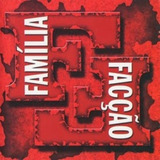 Familia Faccao - Faccao Central Cd Pronta Entrega
