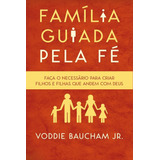 Família Guiada Pela Fé | Voddie