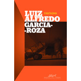 Fantasma, De Garcia-roza, Luiz Alfredo. Série Coleção Policial Editora Schwarcz Sa, Capa Mole Em Português, 2012