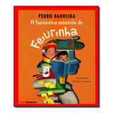 Fantastico Misterio De Feiurinha, O - Bandeira, Pedro