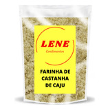 Farinha De Castanha De Caju 1kg - Lene Condimentos