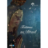 Fátima No Brasil - Dvd -