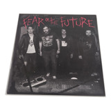 Fear Of The Future - Fear