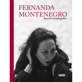Fernanda Montenegro: Itinerário Fotobiográfico, De Montenegro,