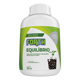 Fertilizante Adubo Equilíbrio Forth 500ml Concentrado
