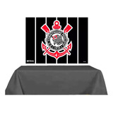 Festa Corinthians * Toalha De Mesa + Painel Decoração Parede