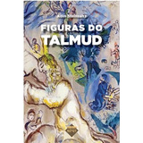 Figuras Do Talmud, De Adin Steinsaltz. Editora Sefer, Capa Mole Em Português