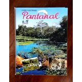 Figurinhas Do Album Pantanal -fábula - 1990 - Leia Descrição