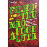 Filho Teu Não Foge A Luta - Fellipe Awi - Mma - Lacrado