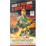 Filme Fita Vhs Os Bons Se Vestem De Negro Chuck Norris