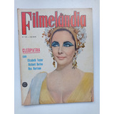 Filmelândia Nº 105 - Ago/1963 - Cleópatra / Elizabeth Taylor