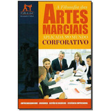 Filosofia Das Artes Marciais Aplicada No Mundo Corporativo,, De Callari, Alexandre. Editora Ediouro Publicacoes Em Português