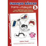 Finanças Básicas Para Crianças - Vol.