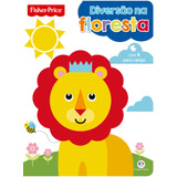 Fisher-price - Diversão Na Floresta, De Cultural, Ciranda. Ciranda Cultural Editora E Distribuidora Ltda., Capa Dura Em Português, 2018