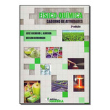 Físico- Química - Caderno De Atividades - 03ed/15, De Almeida, Jose E Bergmann Nelson. Editora Harbra Em Português