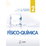 Físico-química - Volume 2, De Atkins, Peter. Editorial Ltc - Livros Técnicos E Científicos Editora Ltda., Tapa Mole En Português, 2017