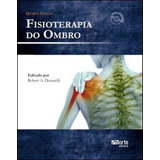Fisioterapia Do Ombro - 4ª Edição,