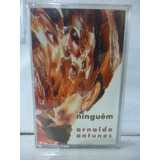 Fita Cassete (k7) Arnaldo Antunes Ninguém Br Lacrada 1995