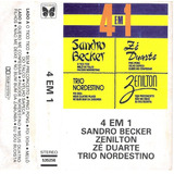 Fita Cassete 4 Em 1(sandro Becker-zé Duarte-zenilton-t.nor.)
