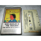 Fita Cassete Bob Marley E The Wailers The Birth Of A Legend
