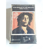 Fita K7 Bob Marley & The Wailers Rebel Music * Leia A Descri