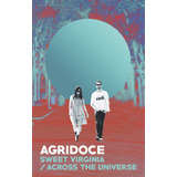 Fita K7 Cassete Agridoce Sweet Virginia Across The Universe