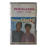 Fita K7 Duo Glacial Miguel E
