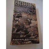 Fita V.h.s. - Predadores Selvagens-águas Agitadas