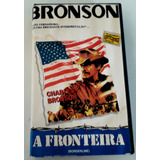 Fita Vhs A Fronteira - Leg. (charles Bronson 1980)